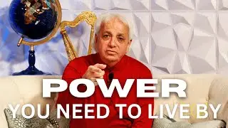 Power You Need to Live By