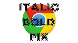 Weird Italic Bold Font in Google Chrome Browser FIX 2021