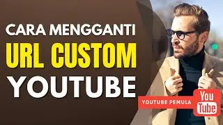 Cara Mengganti Url Custom Youtube Atau Custom Url For Youtube Channel