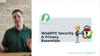 WebRTC Security & Privacy Essentials Course - a quick overview