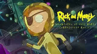 Adventures Of Evil Morty - Rick And Morty Season 7 Unreleased Music