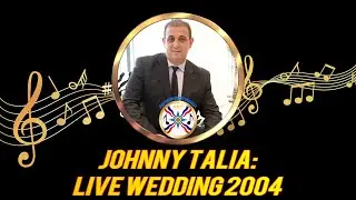 Johnny Talia: Live Wedding 2004