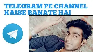 Telegram Pe Channel Kaise Banate Hai