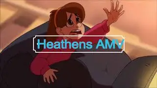 Gravity Falls「AMV」- Heathens 1hour