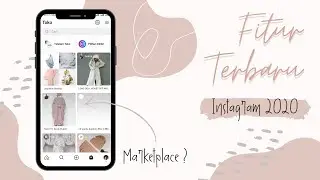 FITUR TERBARU INSTAGRAM 2020 (full review)