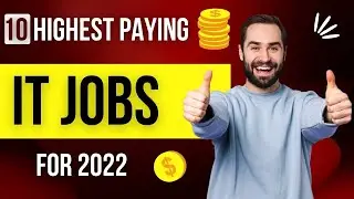 Top 10 Highest Paying IT Jobs For 2022 | Highest Paying Jobs
