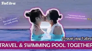 [Girl Love] TuEira: TuEira Travels - Swimming Together - VLog TuEira Lesbian Couple LGBT 