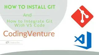How To Install Git In Windows 10 & How to integrate Git Bash With VS CODE