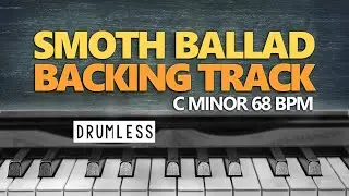 Smooth ballad | DRUMLESS BACKING TRACK | C minor | 68 BPM