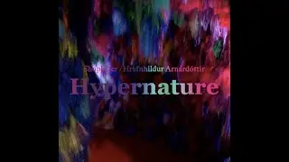 Shoplifter/Hrafnhildur Arnardóttir – Hypernature.