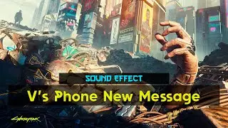 Cyberpunk 2077 | V's Phone New Message [Sound Effect]