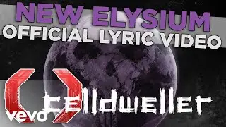 Celldweller - New Elysium (Official Lyric Video)