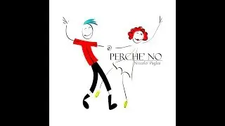 PERCHE' NO - NICCOLO' PAGLIAI