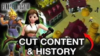 Final Fantasy 7 : Cut Content & History [Part 3] | Cut Content