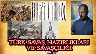 Türk Savaş Hazırlıkları ve Savaşçılığı-Konuk: Mehmet Levent Kaya 