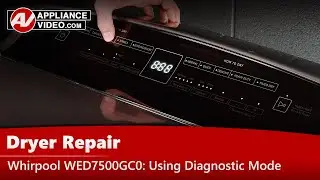Whirlpool Dryer WED7500GC0 - Diagnostic Mode, Error Codes & Troubleshooting