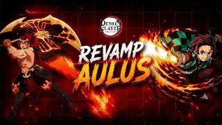NEW REVAMP AULUS IS HERE | DEMON SLAYER COLLAB COMING SOON!