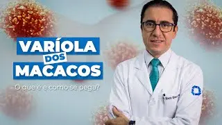Varíola dos macacos | O que é e Como se transmite | Como pega?