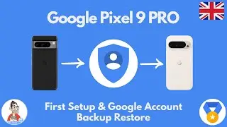 Pixel 9 PRO First Setup and Data restore from Google Account Backup