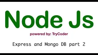 Express and Mongo DB part 2