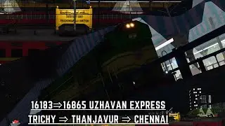 16184⇒16866 Uzhavan Express TJ Thanjavur Junction - Chennai Egmore
