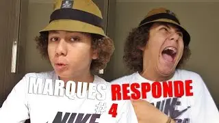 JÁ RASPEI O Cu ? MARQUES RESPONDE #4