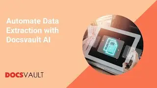 Automate Data Extraction with Docsvault AI