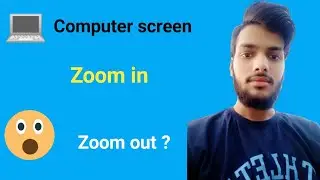 How to zoom in/zoom out laptop screen window 10 in hindi/how to zoom in computer screen