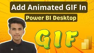 How To Add Animated GIFs In Power BI Desktop 2025 | Power BI Tutorials