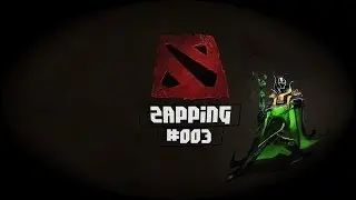 | Dota 2 | Zapping | #003 |