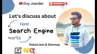 How search engine works ..........).  Robot.text  & Sitemap .(........