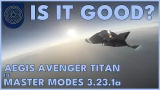 Is the Avenger Titan Good? | Master Modes 3.23.1a Guide | Star Citizen