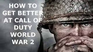 call of duty ww2. how to get better tips