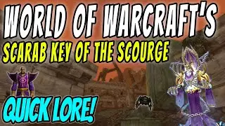 World of Warcraft's REAL Scarab Key