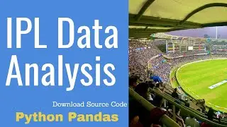Python Pandas Project - IPL data Analysis | IPL dataFrame Analysis