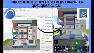 EXPORTATION RAPIDE  D'UN PROJET DE ARCHICAD VERS LUMION