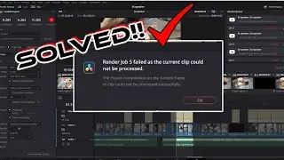 Solved! Davinci Resolve Reder Job 5 failed as the current clip could not be processed.