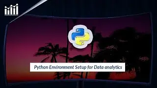 Python Environment Setup and Essentials
