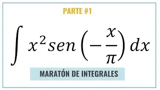 Integración por Partes - Maratón de Integrales (Parte #1)