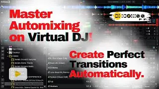 🎧 Master Automixing on Virtual DJ! Create Seamless Transitions Automatically | Iconiqq TV