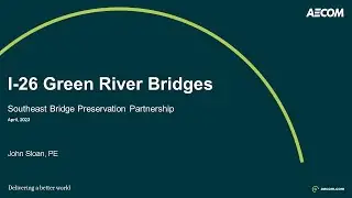 1-3 Preservation of the I-26 Green River Bridge in Western North Carolina John Sloan, AECOM