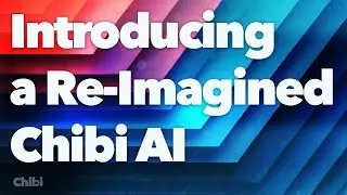 A New Re-Imagined Chibi Has Been Released! Dead Simple to Use and Ultra Powerful at the Same Time.