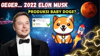 ELON MUSK BERI SIGNAL? | BABY DOGE COIN KE Rp.0.1? | NGILU JIKA TERJADI....