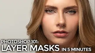 Photoshop 101: Layer Masks in 5 Minutes