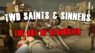 TWD Saints & Sinners - The Art Of Slaughter