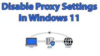 How to Disable Proxy Settings in Windows 11 || Simple Way 2023