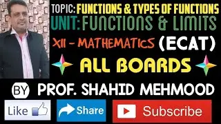 Function & Types of Function | Lecture # 20 | Unit: Functions & Limits