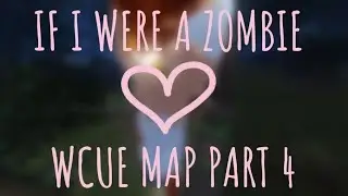 @Horizon_editzzzz | If i were a Zombie | Wcue map part 4