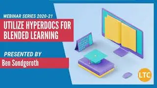Utilize Hyperdocs for Blended Learning