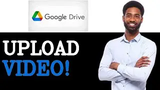 How To Upload High Quality Video On Google Drive Without Losing Quality (2025)